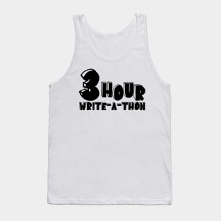 3 Hour Write-a-thon Tank Top